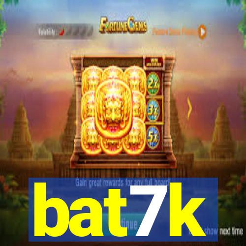 bat7k