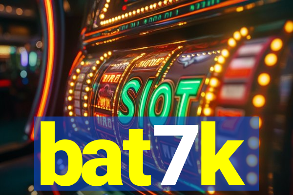 bat7k