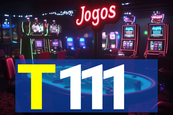 T111