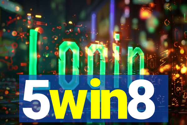 5win8