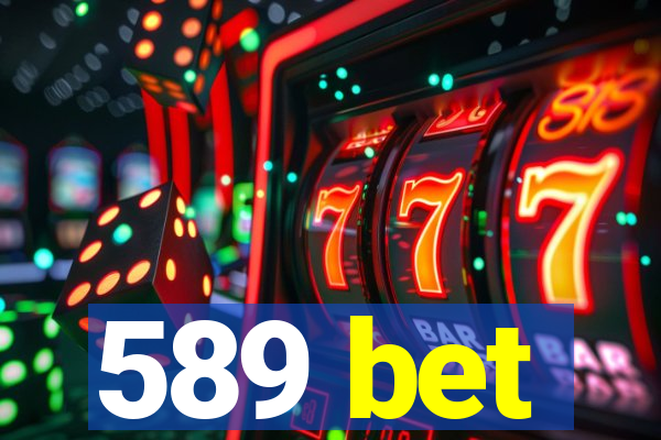 589 bet