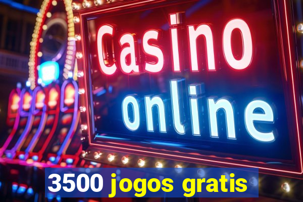 3500 jogos gratis