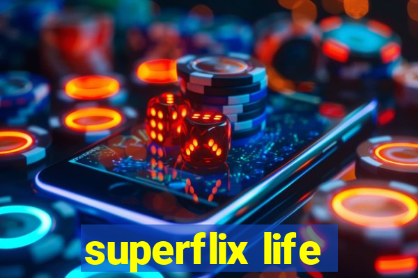 superflix life