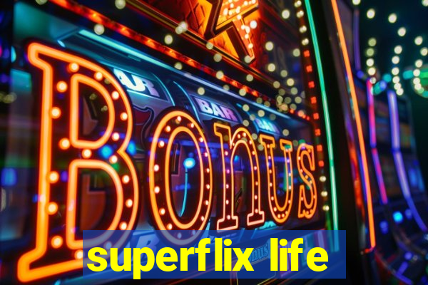 superflix life