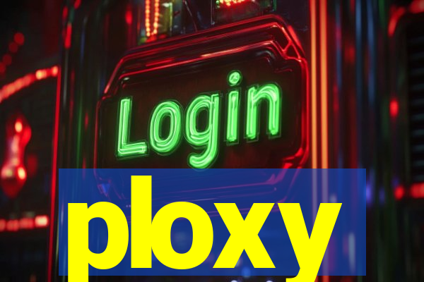 ploxy