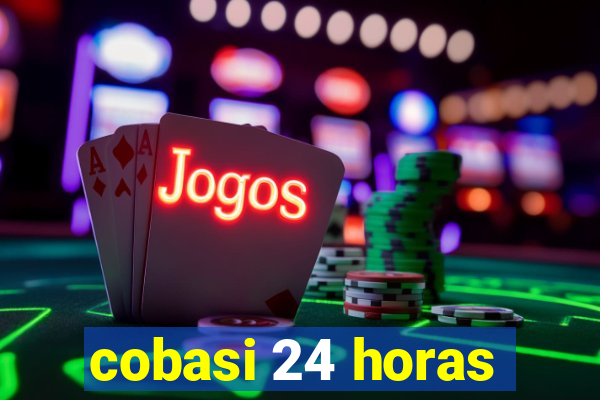 cobasi 24 horas