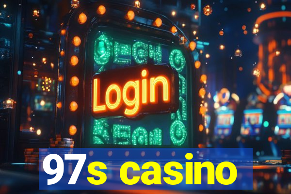 97s casino