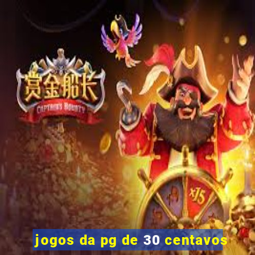 jogos da pg de 30 centavos