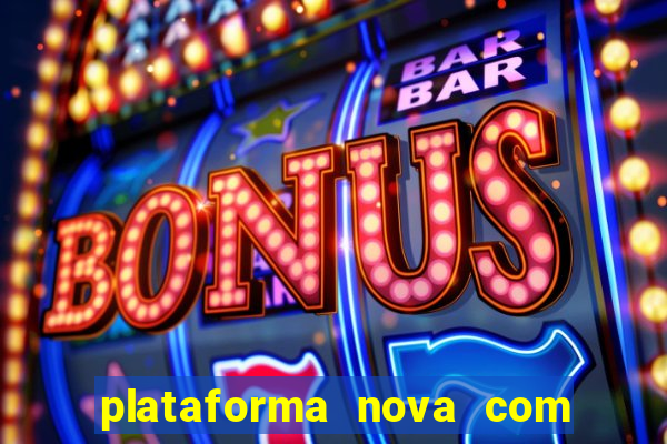 plataforma nova com b么nus de cadastro plataforma com bonus de cadastro facebook