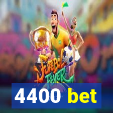 4400 bet