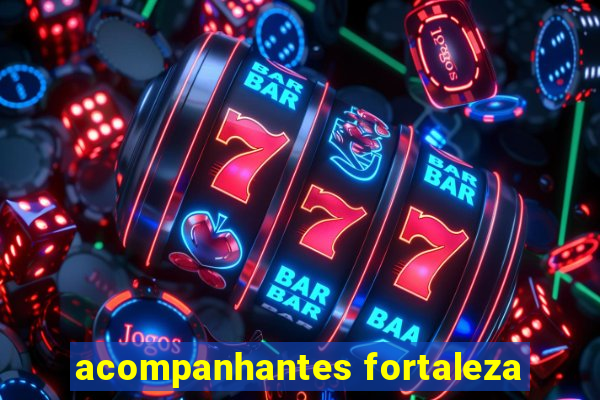 acompanhantes fortaleza