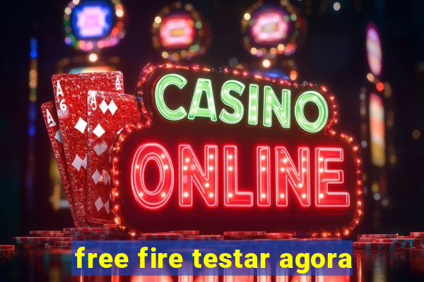 free fire testar agora