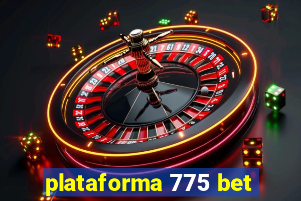 plataforma 775 bet