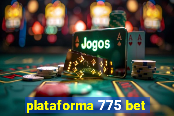 plataforma 775 bet