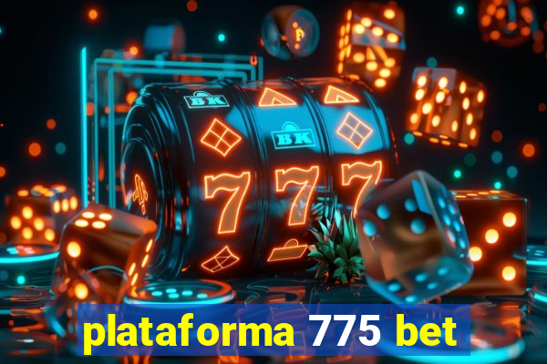 plataforma 775 bet