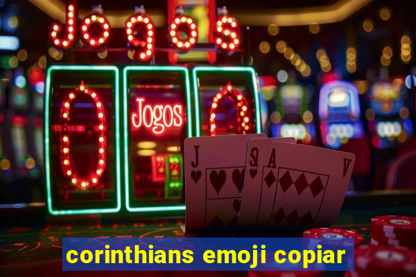 corinthians emoji copiar