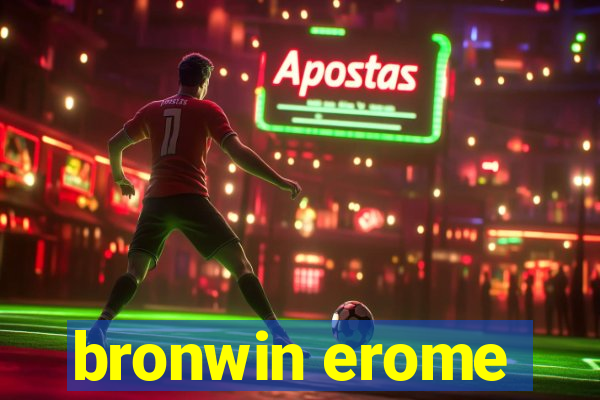 bronwin erome