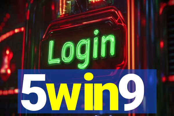 5win9