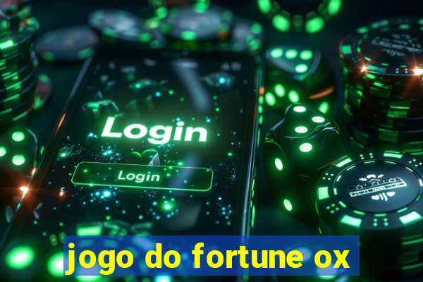 jogo do fortune ox