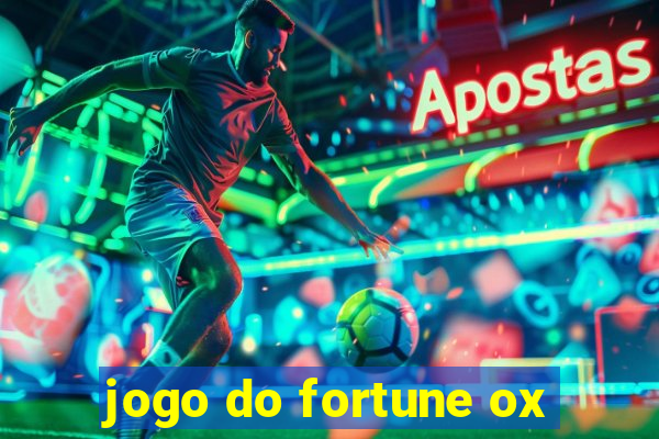 jogo do fortune ox