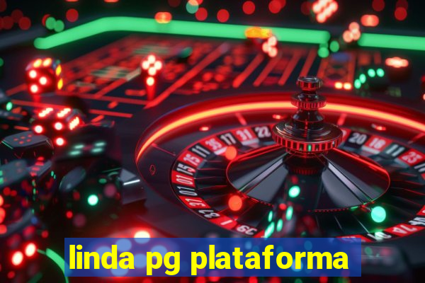 linda pg plataforma