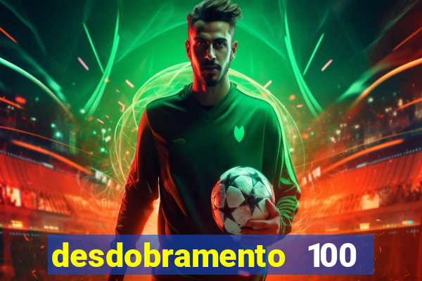 desdobramento 100 dezenas em apenas 6 jogos