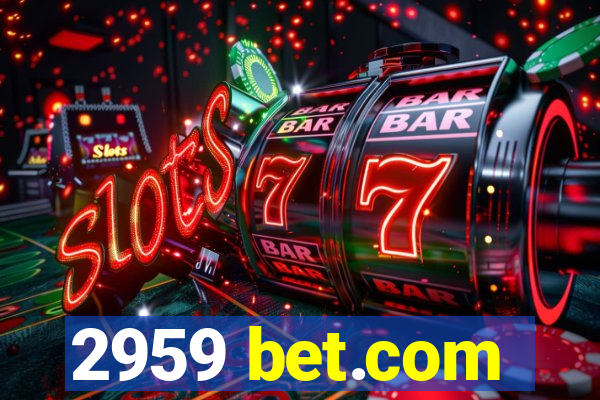 2959 bet.com