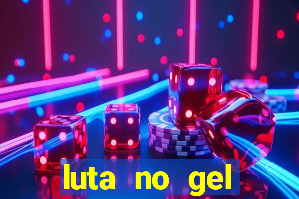 luta no gel cassino dance