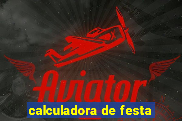 calculadora de festa