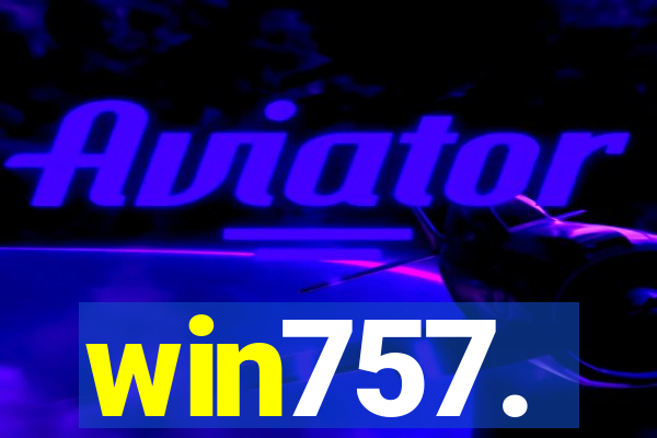 win757.