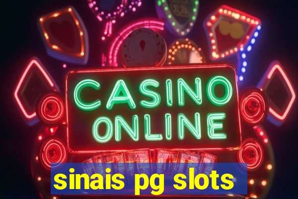 sinais pg slots