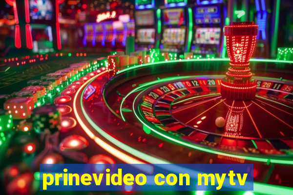 prinevideo con mytv