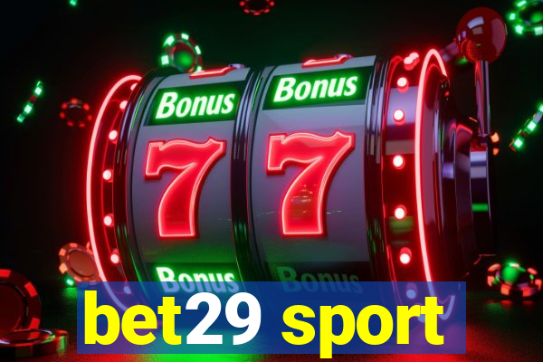 bet29 sport