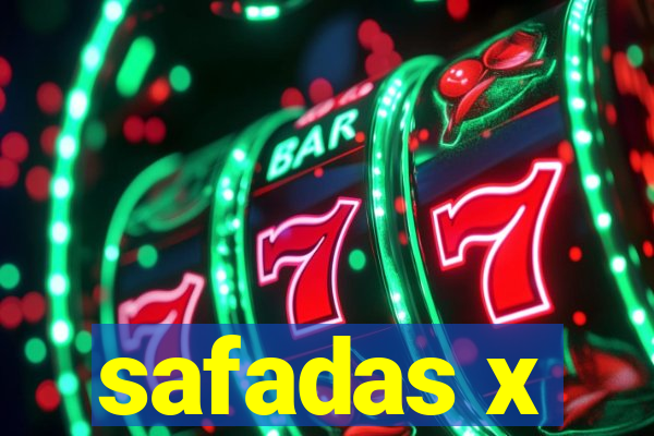 safadas x