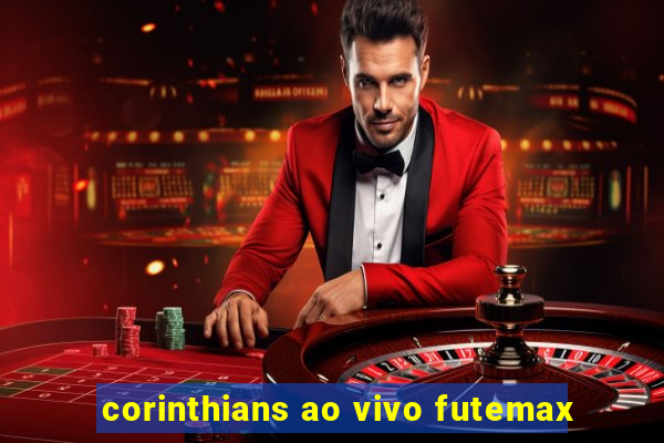 corinthians ao vivo futemax