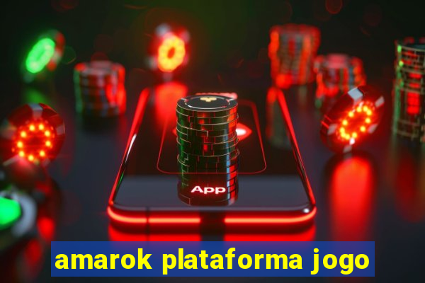 amarok plataforma jogo