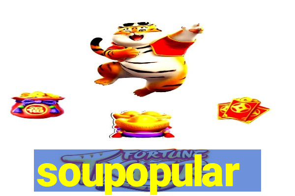 soupopular