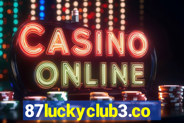 87luckyclub3.com