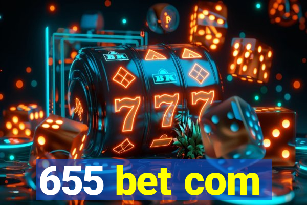 655 bet com