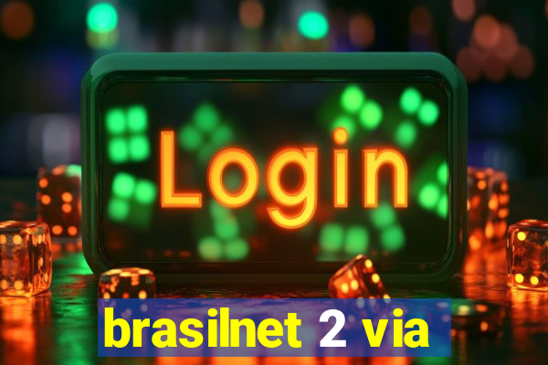 brasilnet 2 via