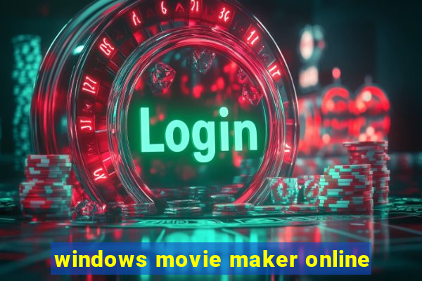 windows movie maker online