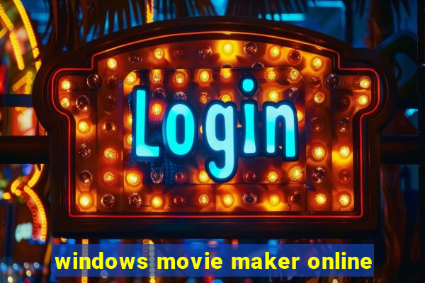 windows movie maker online