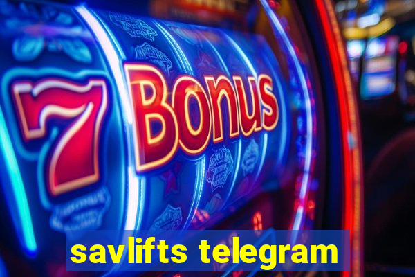 savlifts telegram