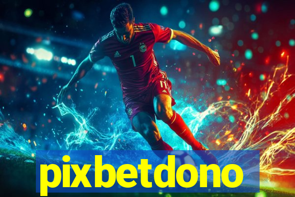 pixbetdono