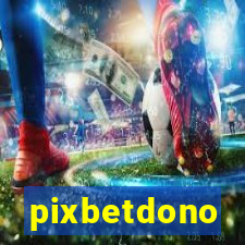 pixbetdono