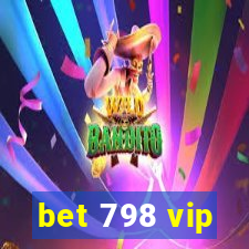 bet 798 vip