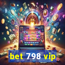 bet 798 vip