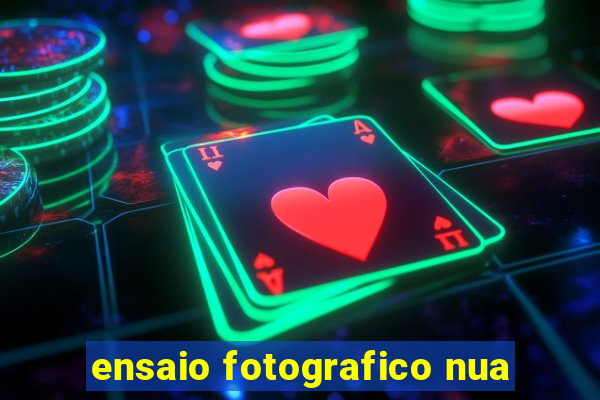 ensaio fotografico nua