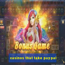 casinos that take paypal