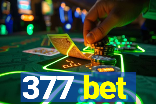 377 bet